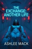 The Exchange: Another Life (Project Equilibrium) (eBook, ePUB)