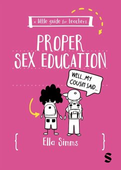 Cover A Little Guide for Teachers: Proper Sex Education (eBook, ePUB)