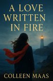 A Love Written in Fire (eBook, ePUB) A Love Written in Fire (eBook, ePUB)