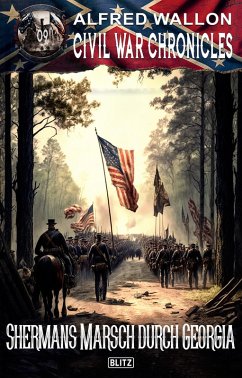 Cover Civil War Chronicles 09: Shermans Marsch durch Georgia (eBook, ePUB)