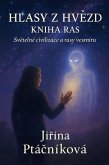 HLASY Z HVEZD - KNIHA RAS - Svetelné civilizace a rasy vesmíru (eBook, ePUB)