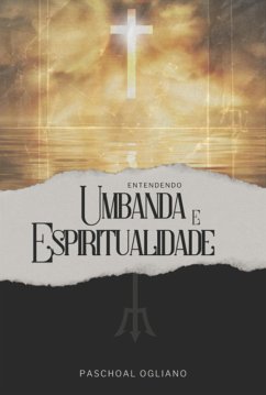 Cover Entendendo Umbanda E Espiritualidade (eBook, ePUB)