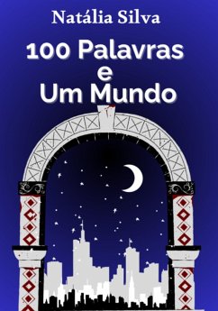 Cover 100 Palavras E Um Mundo (eBook, ePUB)
