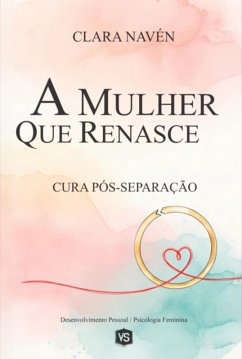 Cover A Mulher Que Renasce (eBook, ePUB)