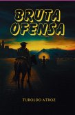 Bruta Ofensa (eBook, ePUB)
