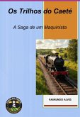 Os Trilhos Do Caeté (eBook, ePUB) Os Trilhos Do Caeté (eBook, ePUB)