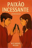 Paixão Incessante (eBook, ePUB) Paixão Incessante (eBook, ePUB)