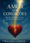 Amor Sem Condições (eBook, ePUB)