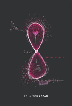 8 Meses (eBook, ePUB) - Kaczan, Eduardo