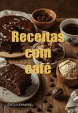 Receitas Com Café (eBook, ePUB)