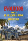 Evolución- De La Aldea Al Reino (eBook, ePUB)