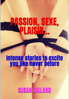 Cover Passion, Sex, Pleasure... (eBook, ePUB)