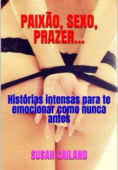 Cover Paixão, Sexo, Prazer... (eBook, ePUB)