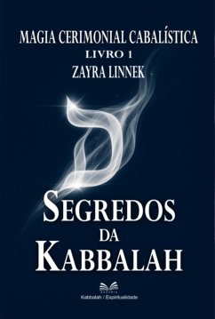 Segredos Da Kabbalah - Livro 1 (eBook, ePUB) Cover Segredos Da Kabbalah - Livro 1 (eBook, ePUB)