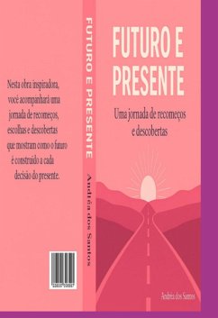 Futuro E Presente (eBook, ePUB) - Dos Santos, Andréa