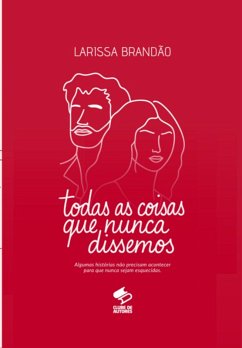 Cover Todas As Coisas Que Nunca Dissemos (eBook, ePUB)
