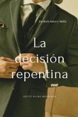 La Decisión Repentina (eBook, ePUB)