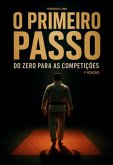 O Primeiro Passo (eBook, ePUB) O Primeiro Passo (eBook, ePUB)