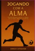 Jogando Com A Alma (eBook, ePUB)