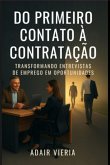 Do Primeiro Contato À Contratação (eBook, ePUB) Do Primeiro Contato À Contratação (eBook, ePUB)