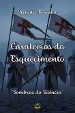 Cavaleiros Do Esquecimento (eBook, ePUB)