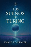 Los Sueños De Turing (eBook, ePUB)