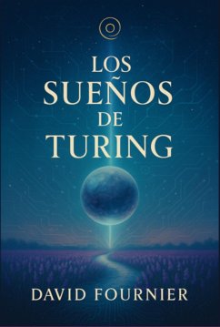 Los Sueños De Turing (eBook, ePUB) - Fournier, David