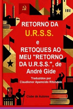 Cover Retorno Da U.r.s.s. E Retoques Ao Meu Retorno Da U.r.s.s. De André Gide (eBook, ePUB)