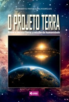 O Projeto Terra (eBook, ePUB) - Rodrigues, Edomberto Freitas Alves
