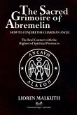 The Sacred Grimoire Of Abremelin (eBook, ePUB) The Sacred Grimoire Of Abremelin (eBook, ePUB)