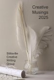 Creative Musings 2025 (SCWG Creative Musings, #8) (eBook, ePUB) Creative Musings 2025 (SCWG Creative Musings, #8) (eBook, ePUB)