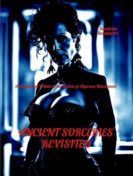Ancient Sorceries Revisited (eBook, ePUB) Ancient Sorceries Revisited (eBook, ePUB)