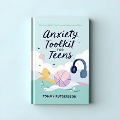 Cover Anxiety Toolkit for Teens (eBook, ePUB)