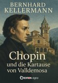 Chopin und die Kartause von Valldemosa (eBook, ePUB)