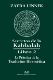 Secretos De La Kabbalah Libro 2 (eBook, ePUB) Secretos De La Kabbalah Libro 2 (eBook, ePUB)
