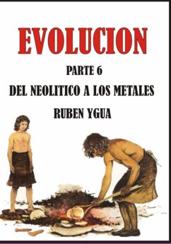 Del Neolitico A Los Metales - Evolución (eBook, ePUB) Cover Del Neolitico A Los Metales - Evolución (eBook, ePUB)
