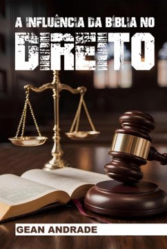 Cover A Influência Da Bíblia No Direito (eBook, ePUB)