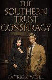 The Southern Trust Conspiracy (The Hall of Justice Series, #1) (eBook, ePUB) The Southern Trust Conspiracy (The Hall of Justice Series, #1) (eBook, ePUB)