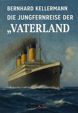 Die Jungfernreise der "Vaterland" (eBook, ePUB)