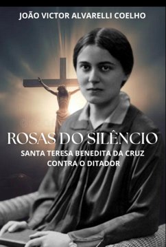Rosas Do Silêncio (eBook, ePUB) - Coelho, Joao Victor Alvarelli