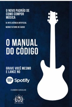 O Manual Do Código (eBook, ePUB) - Carvalho, Evandro