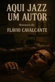 Aqui Jaz Um Autor (eBook, ePUB)