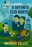 Odefunto Está Morto (eBook, ePUB)
