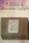 O Diário De Giovana Carlyle (eBook, ePUB) O Diário De Giovana Carlyle (eBook, ePUB)