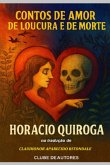 Contos De Amor De Loucura E De Morte, De Horacio Quiroga (1917) (eBook, ePUB)