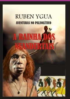 Cover A Rainha Dos Neandertais (eBook, ePUB)