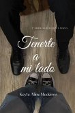 Tenerte A Mi Lado (eBook, ePUB) Tenerte A Mi Lado (eBook, ePUB)