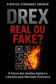 Drex, Real Ou Fake? (eBook, ePUB)