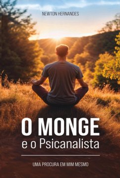 O Monge E O Psicanalista (eBook, ePUB) - Hernandes, Newton
