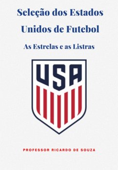 Seleção Dos Estados Unidos Da América (eBook, ePUB) Cover Seleção Dos Estados Unidos Da América (eBook, ePUB)